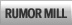 rumor mill
